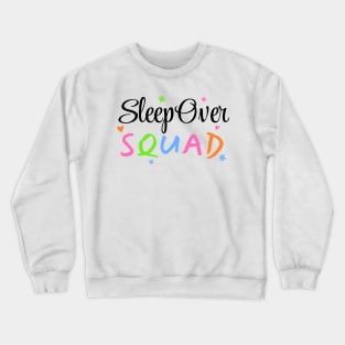 Sleepover Squad Slumber Party Pajamas Crewneck Sweatshirt